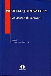 Přehled judikatury ve věcech dokazování