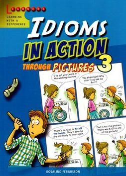 Kniha: Idioms in Action 3 - Rosalind Fergusson
