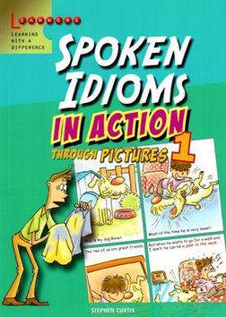 Kniha: Spoken Idioms in Action 1 - Stephen Curtis