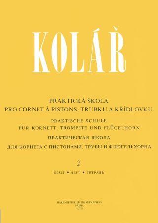 Kniha: Praktická škola pro cornet a pistons, trubku a křídlovku 2 - Jaroslav Kolář