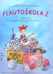 Kniha: Flautoškola 2 - Jan a Eva Kvapilovi