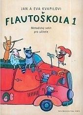 Kniha: Flautoškola 1 - Jan a Eva Kvapilovi