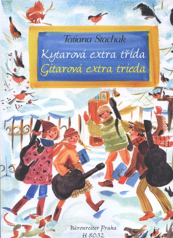 Kniha: Kytarová extra třída / Gitarová extra trieda + CD - Tatiana Stachak