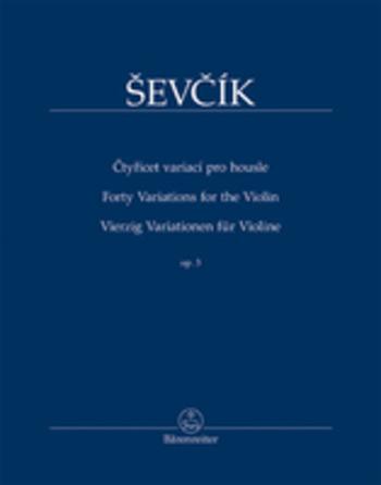 Kniha: Čtyřicet variací pro housle op. 3 - BA 11521 - Otakar Ševčík