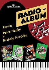 Radio-album 4: Písničky Petra Hapky a Michala Horáčka