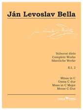 Kniha: Missa in C (Súborné dielo, E:I, 2) - Ján Levoslav Bella