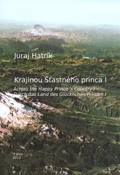 Kniha: Krajinou Šťastného princa I - Juraj Hatrík