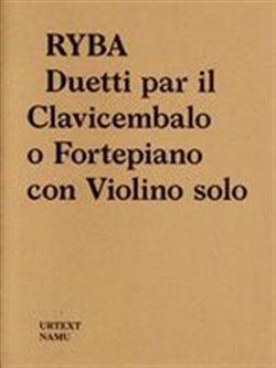 Kniha: Ryba: Duetti par il Clavicembalo o Fortepiano con Violino solo - Vít Havlíček