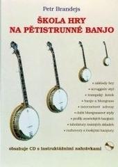 Kniha: Škola hry na pětistrunné banjo + CD - Petr Brandejs