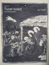 Kniha: Tucet koled pro sólovou kytaru - Jan Truhlář