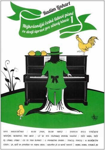 Kniha: Nejkrásnější české lidové písně ve dvojí úpravě pro sólový klavír 1 - Radim Linhart