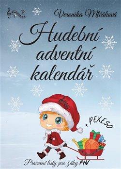 Kniha: Hudební adventní kalendář + PEXESO - Mlčáková, Veronika