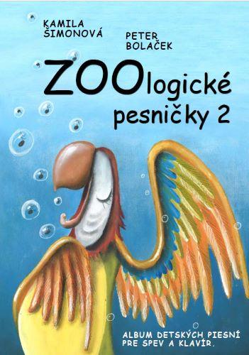 Kniha: ZOOlogické pesničky 2 - Kamila Šimorová