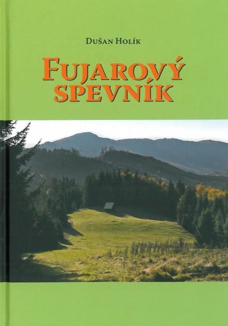 Kniha: Fujarový spevník - Dušan Holík
