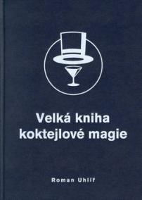 Velká kniha koktejlové magie