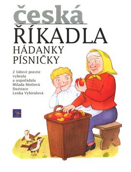 Kniha: Česká říkadla  Hádanky, písničky   nové vydání - Milada Motlová; Lenka Vybíralová