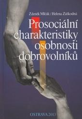 Kniha: Prosociální charakteristiky osobnosti dobrovolníků - Zdeněk Mlčák