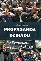 Kniha: Propaganda džihádu - Kateřina Plisková