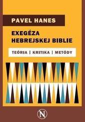 Kniha: Exegéza hebrejskej Biblie - Pavel Hanes