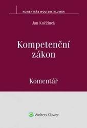 Kniha: Kompetenční zákon. Komentář - Jan Kněžínek