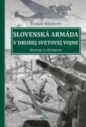 Kniha: Slovenská armáda v druhej svetovej vojne - Tomáš Klubert