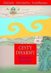 Kniha: CESTY DHARMY - Khenpo Karthar