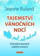 Kniha: Tajemství vánočních nocí - Jeanne Ruland