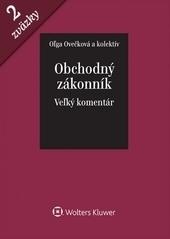 Kniha: Obchodný zákonník - Veľký komentár I. a II. Zväzok - Oľga Ovečková