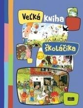 Kniha: Veľká kniha školáčikaautor neuvedený