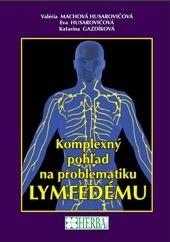 Kniha: Komplexný pohľad na problematiku lymfedému - Kolektív autorov