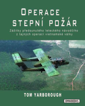 Kniha: Operace Stepní požár - Tom Yarborough