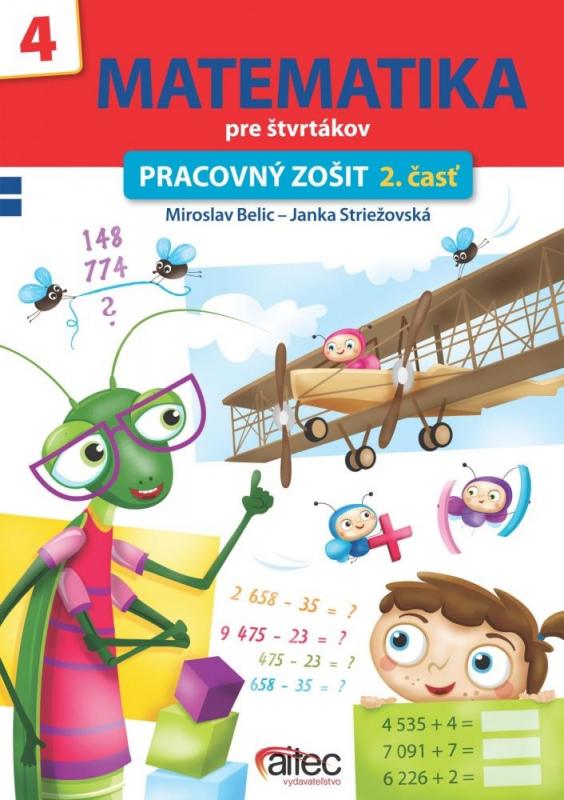 Kniha: Matematika pre štvrtákov - pracovný zošit 2. časť - Miroslav Belic
