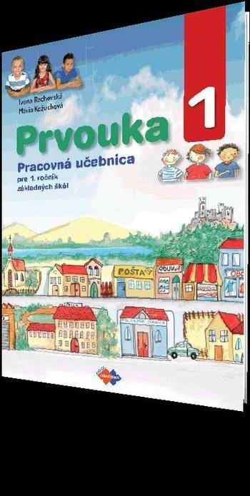 Kniha: Prvouka pre 1. ročník základnej školy - Ivana Rochovská