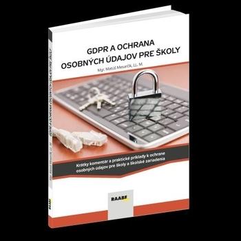 Kniha: GDPR a ochrana osobných údajov pre školy - Matúš Mesarčík