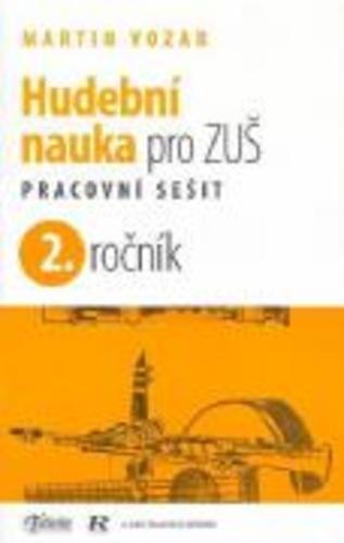 Kniha: Hudební nauka 2 - pracovní sešit pro 2. ročník ZUŠ - Martin Vozár