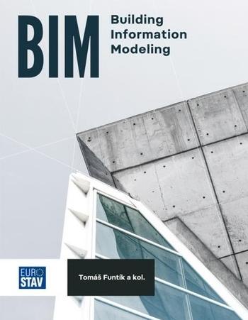 Kniha: BIM Building Information Modeling - Tomáš Funtík