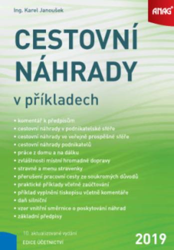 Kniha: Cestovní náhrady v příkladech 2019 - Karel Janoušek