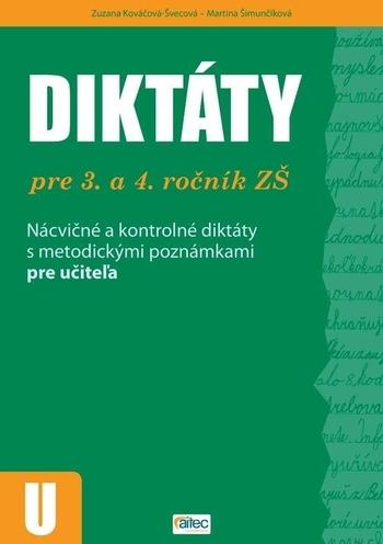 Kniha: Diktáty pre 3. a 4. ročník ZŠ - Zuzana Kováčová-Švecová