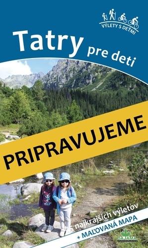 Kniha: Tatry pre deti - Daniel Kollár