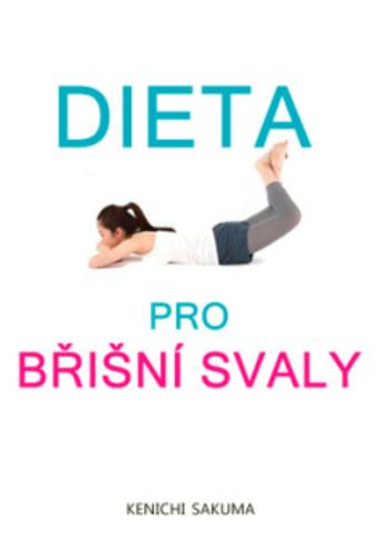 Kniha: Dieta pro břišní svaly 5979 - Kenichi Sakuma
