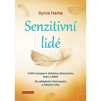 Kniha: Senzitivní lidé - Sylvia Harke