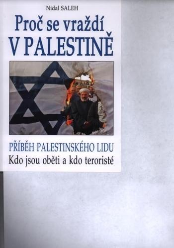 Kniha: Proč se vraždí v Palestíne - Nidal Saleh
