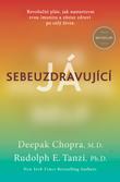 Kniha: Sebeuzdravující já - Deepak Chopra