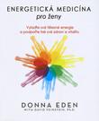 Kniha: Energetická medicína pro ženy - Donna Eden
