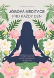 Kniha: Jógová meditace pro každý den - Stephen Sturgess