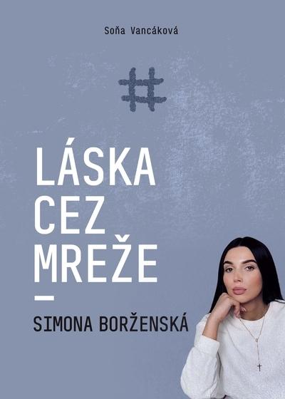 Kniha: Láska cez mreže - Simona Borženská - Soňa Vancáková