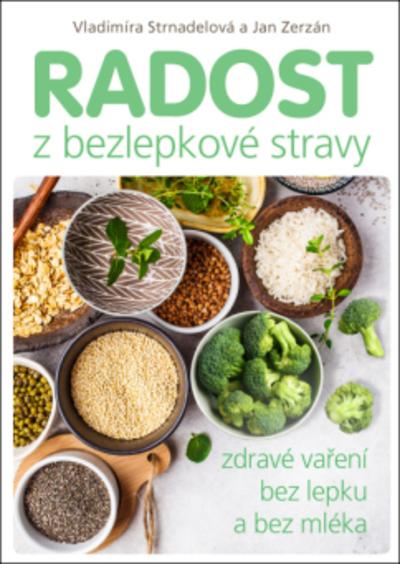 Kniha: Radost z bezlepkové stravy - Vladimíra Strnadelová