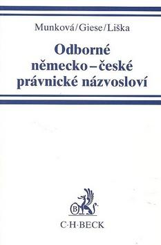 Kniha: Odborné německo-české právnické názvosloví - Jindřiška Munková